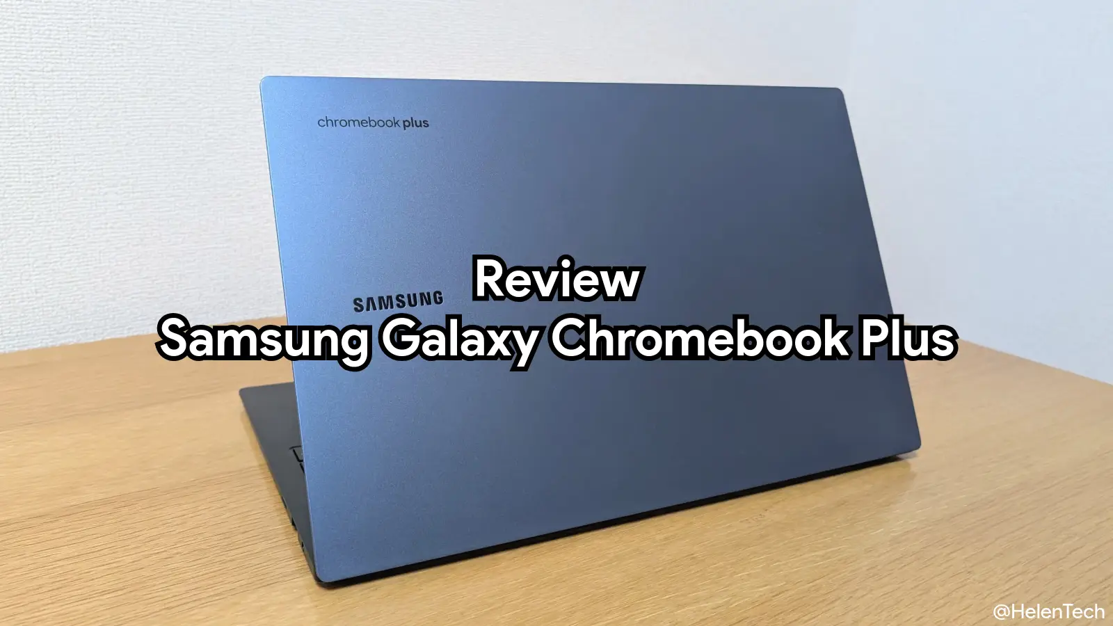 Samsung Galaxy Chromebook Plus の実機レビューのヒーロー画像